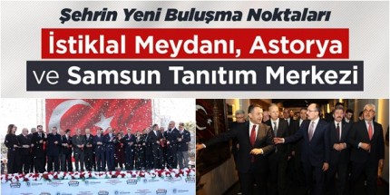 Samsun’un Gurur Günü: İstiklal Şehrine İstiklal Meydanı 
